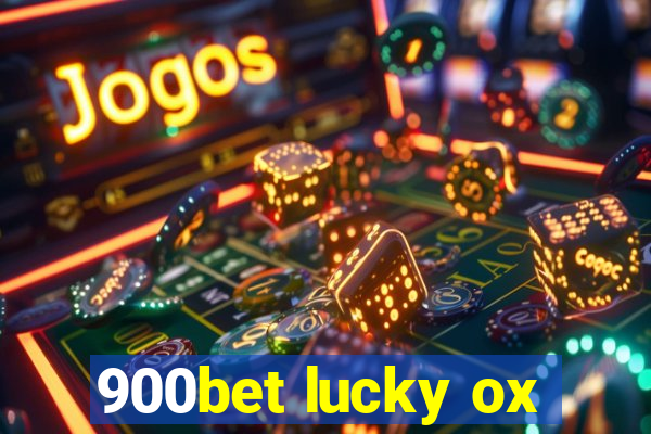 900bet lucky ox